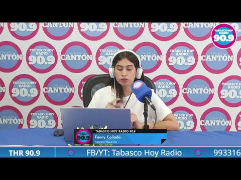 TABASCO HOY RADIO TRANSMISION LIVE 90.9