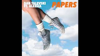 Dan Talevski - Papers ft. Aleesia