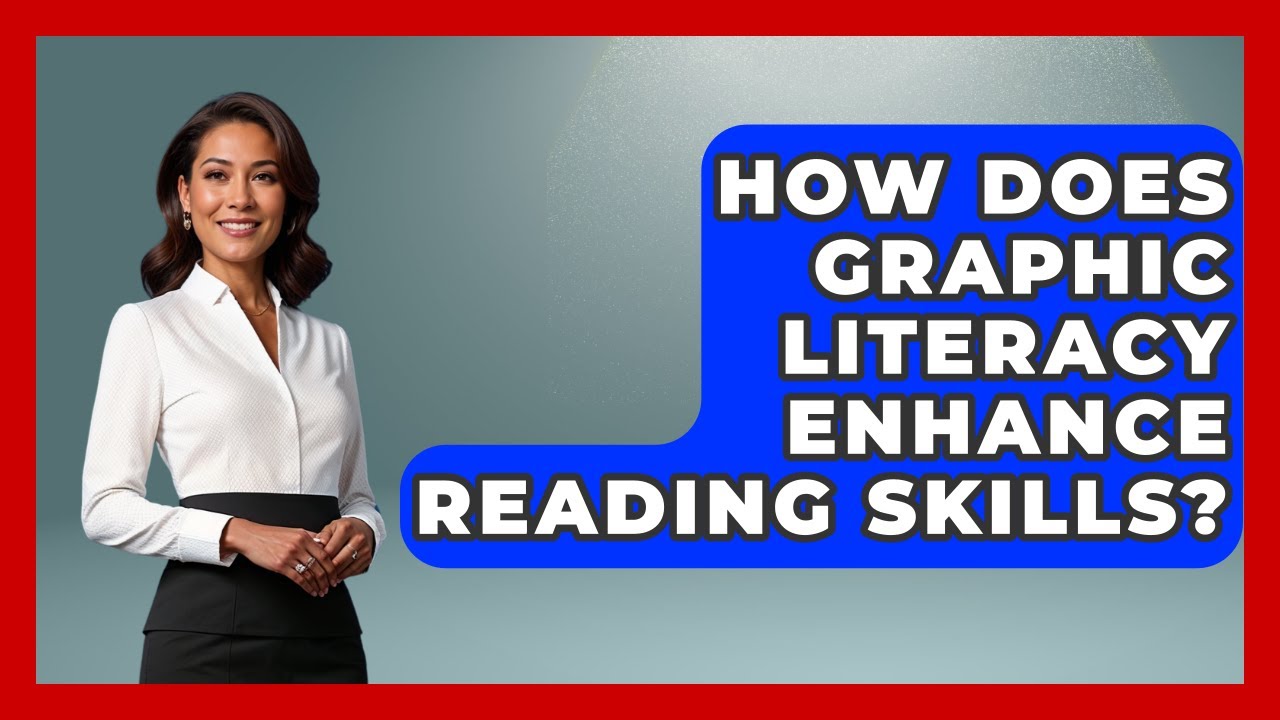 How Does Graphic Literacy Enhance Reading Skills? | Graphic Design Nerd