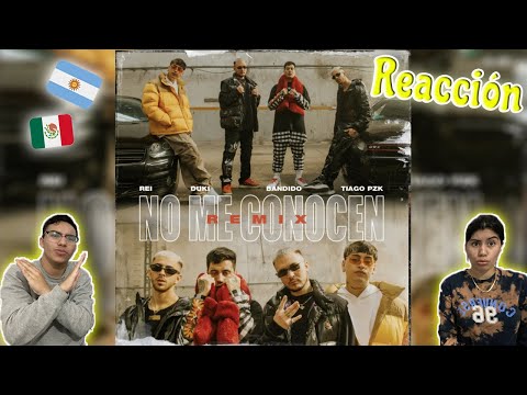 💎MEXICANOS REACCIONAN II NO ME CONOCEN (REMIX) - BANDIDO, DUKI, REI, TIAGO PZK (VIDEO OFICIAL)