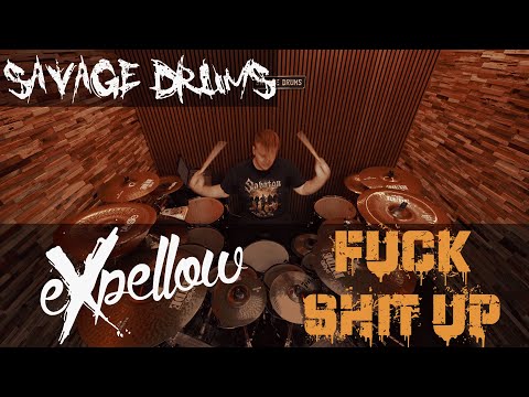 Expellow - F*ck Sh*t Up - Drum Cover