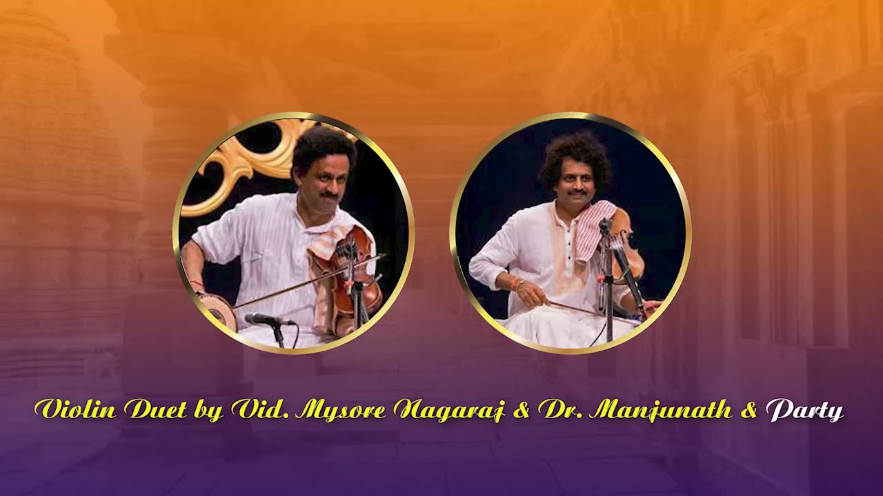 Violin Duet by Vid. Mysore Nagaraj & Dr. Manjunath & Party
