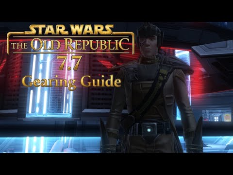 SWTOR 7.7 End Game Gearing Explained 2025