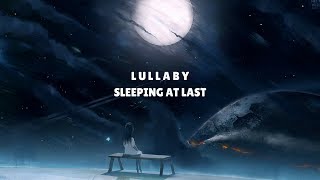 Sleeping At Last - Lullaby (Lyrics)