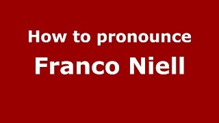 How to pronounce Franco Niell