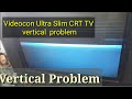 How To Repair Videocon Ultra Slim CRT TV Vertical Line Fault Repair Vertical Line Problem