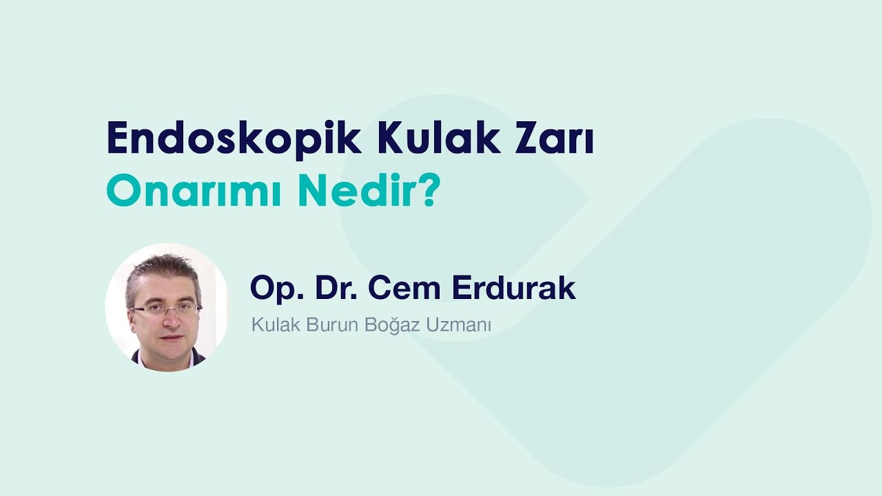 Endoskopik Kulak Zarı Onarımı Nedir?