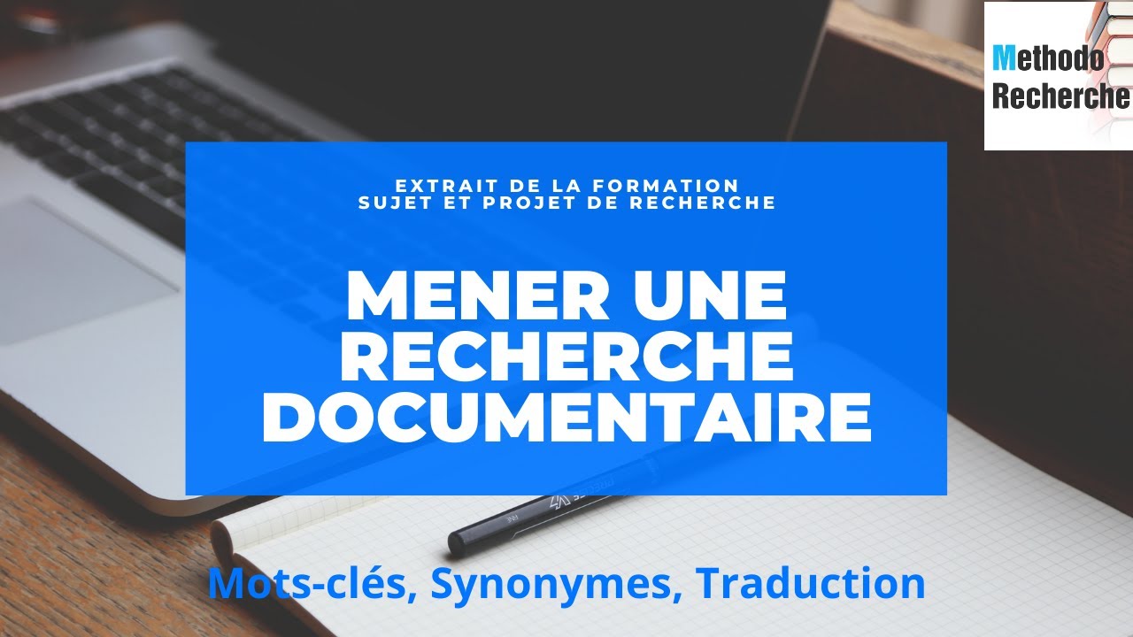 Mener une recherche documentaire : mots-clés, synonymes et traduction (Extrait de formation)