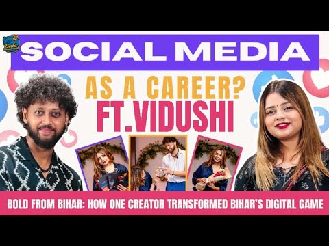 How Instagram influencers earning heavily in BIHAR? Betta Breakthroughs X Vidushi
