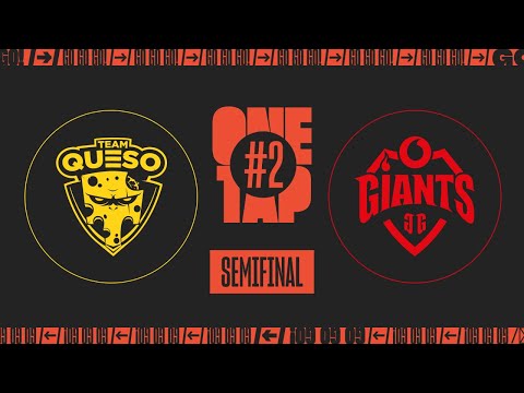 One Tap League Parada #2 - Semifinal 2 - Team Queso vs Vodafone Giants #OneTap2