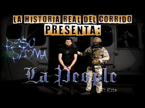 La PEOPLE - La Historia Real Del Corrido
