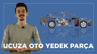 Ucuza Yedek Parça Almanın Tüyoları! Online Oto Yedek Parça