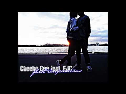 First Impressions - Cheeko Gee feat. EJC + Download Link
