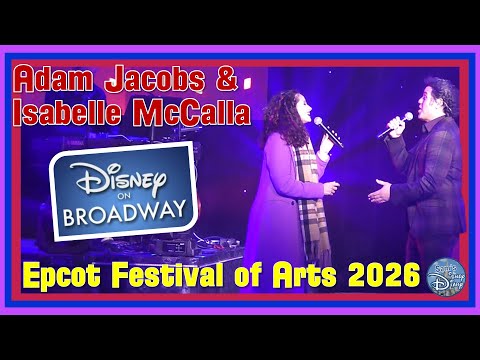 Disney on Broadway at EPCOT Festival of the Arts 2026: Adam Jacobs and Isabelle McCalla