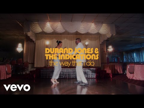 Durand Jones & The Indications - The Way That I Do (Official Video)