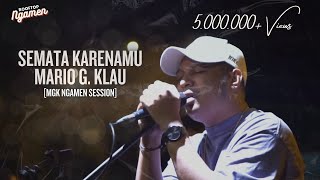 Download lagu SEMATA KARENAMU MARIO G KLAU... mp3