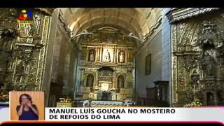 preview picture of video 'Reportagem do Mosteiro de Refóios do Lima'