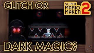 Super Mario Maker 2 - Glitch Or Dark Magic?