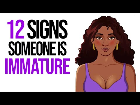 12 Subtle Signs of an Immature Woman