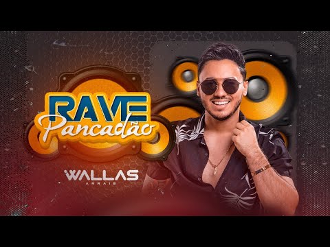 Wallas Arrais - Rave Pancadão (Clipe Oficial)