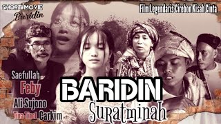 Download lagu BARIDIN RATMINAH || Film Drama Cirebonan - Kisah Cinta Legendaris Cirebon mp3