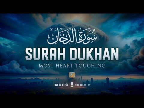 Best Surah Ad-Dukhan (The Smoke) سورة الدخان | QURAN WARNS US ABOUT FUTURE EVENTS | Zikrullah TV