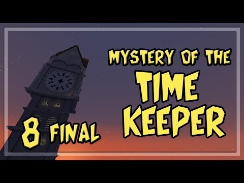 Saviour or Destroyer | Minecraft: Mystery of the Time Keeper w/ Materwelonz Pt. 8 [Final]