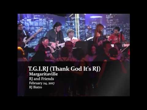 RJ Jacinto and Friends - Margaritaville (T.G.I.RJ - Thank God It's RJ)