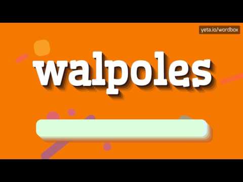 WALPOLES - HOW TO PRONOUNCE IT!?