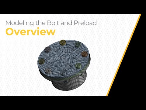 Modeling the Bolt and Preload Using Ansys Mechanical — Course Overview