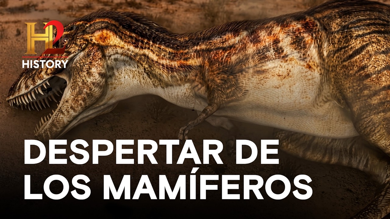 DESPERTAR DE LOS MAMÍFEROS  - LA HISTORIA DEL MUNDO EN DOS HORAS