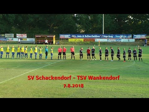 07.08.2018 SV Schackendorf gegen den TSV  Wankendorf