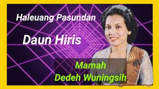 Download lagu Jaipongan Lawas - Mamah Dedeh Winingsih - Daun Hiris mp3 Download lagu Jaipongan Lawas - Mamah Dedeh Winingsih - Daun Hiris mp3