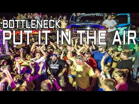 BOTTLENECK - PUT IT IN THE AIR (OFFICIAL MUSIC VIDEO)