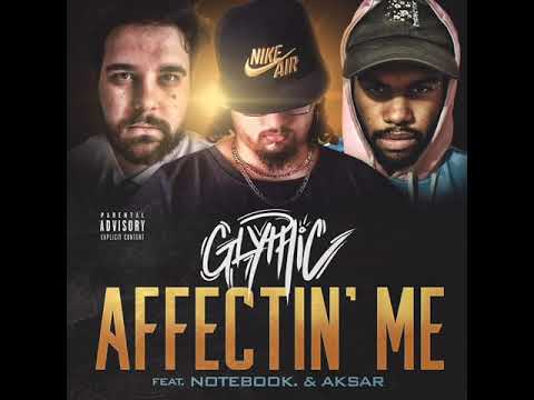 Glyphic - Affectin' Me (feat. Aksar & Notebook.)