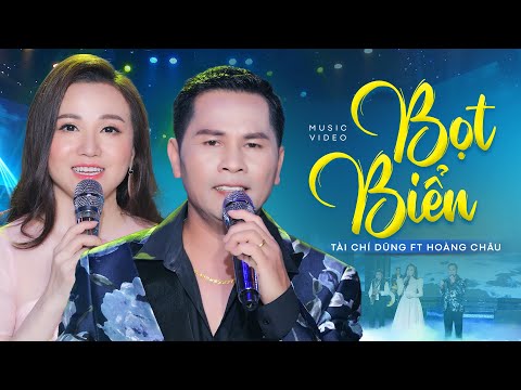 Bọt Biển - Tài Chí Dũng & Hoàng Châu | Official MV