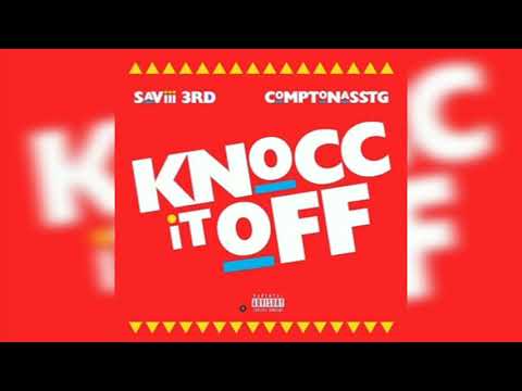 Saviii 3rd feat. ComptonassTG - Knocc It Off (Official Audio)
