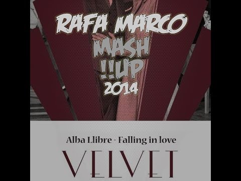 Velvet - Alba Llibre Falling In Love (Rafa Marco-MashUp! 2014)