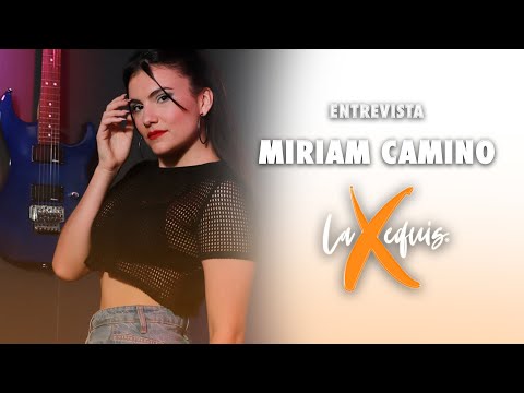ENTREVISTA A MIRIAM CAMINO - LA EQUIS