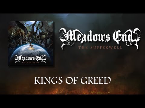 Meadows End - Kings of Greed