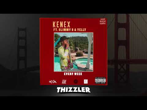 Kenex ft. Slimmy B & YELLY - Every Week [Thizzler.com Exclusive]