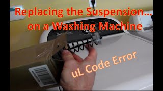 Whirlpool Cabrio Washer uL Code Troubleshooting (Part 2) - Suspension Kit Replacement