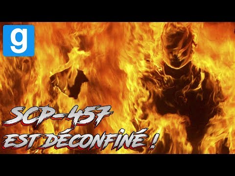 SCP RP // SCP-457 EST DÉCONFINÉ !! - Garry's Mod