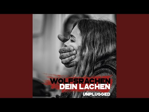 Dein Lachen - Unplugged