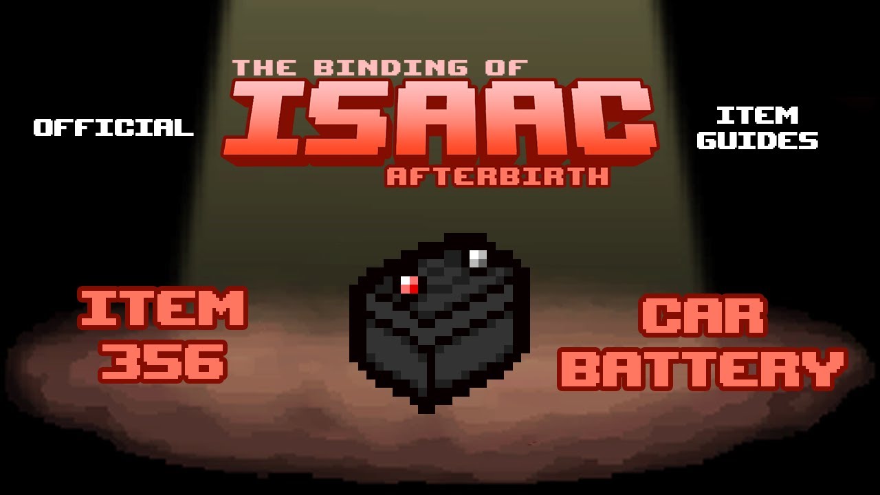 Official TBOI Item Guides No. 356: Car Battery