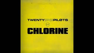 Chlorine (Radio Edit/Alt Mix) - twenty one pilots