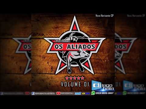 CD COMITIVA OS ALIADOS VOL.01 DE NOVO HORIZONTE-SP - DJ IAGO BALA