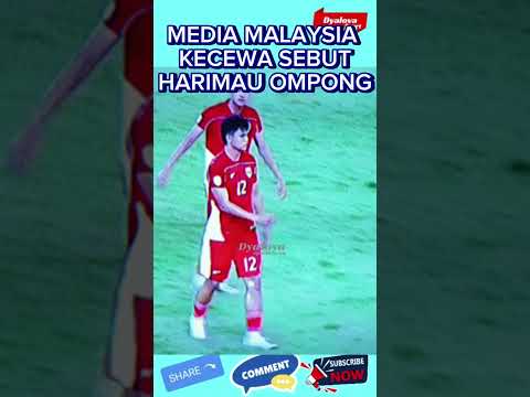 MEDIA MALAYSIA KECEWA SEBUT HARIMAU OMPONG
