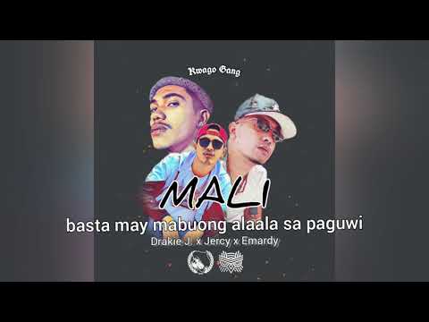 Kwago Gang Mali - Drakie J. x Jercy x Emardy (Phunky Juan Entertainment)