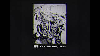 Download lagu 輪廻-ロンド- (𝐑𝐢𝐧𝐧𝐞- 𝐑𝐨𝐧𝐝𝐨-) — 𝐎𝐍/𝐎𝐅𝐅, 𝐬𝐥𝐨𝐰𝐞𝐝 mp3 Download lagu 輪廻-ロンド- (𝐑𝐢𝐧𝐧𝐞- 𝐑𝐨𝐧𝐝𝐨-) — 𝐎𝐍/𝐎𝐅𝐅, 𝐬𝐥𝐨𝐰𝐞𝐝 mp3